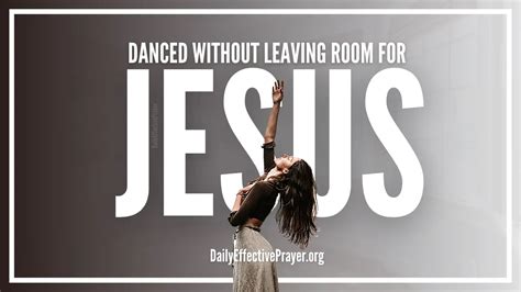 Dance without Leaving Room for Jesus: A Multilayered Interpretation