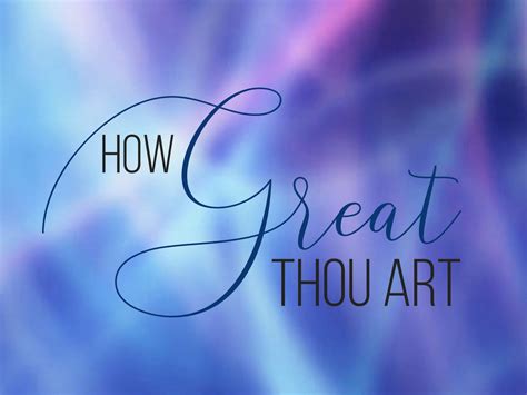 How Great Thou Art LDS, A Journey into the World of Faith